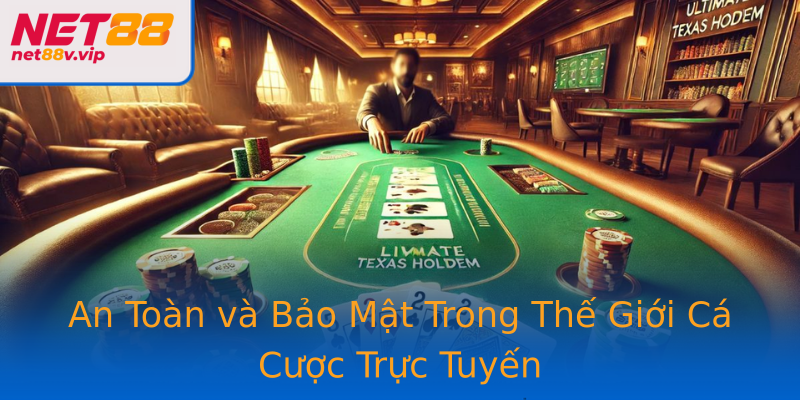 An Toàn và Bảo Mật Trong Thế Giới Cá Cược Trực Tuyến