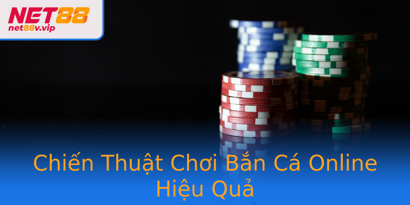 Chiến Thuật Chơi Bắn Cá Online Hiệu Quả