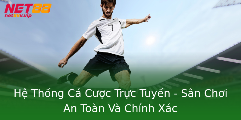 Hệ Thống Cá Cược Trực Tuyến - Sân Chơi An Toàn Và Chính Xác Hệ Thống Cá Cược Trực Tuyến - Sân Chơi An Toàn Và Chính Xác