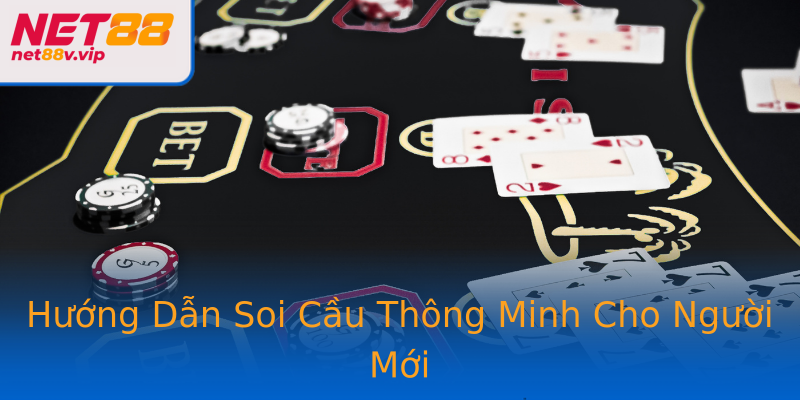 Hướng Dẫn Soi Cầu Thông Minh Cho Người Mới