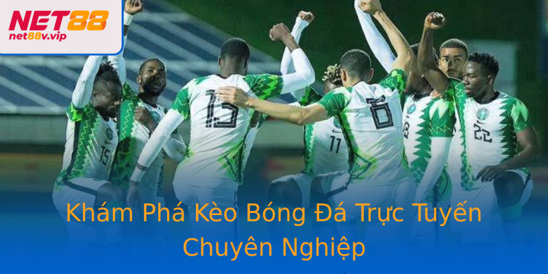 Khám Phá Kèo Bóng Đá Trực Tuyến Chuyên Nghiệp