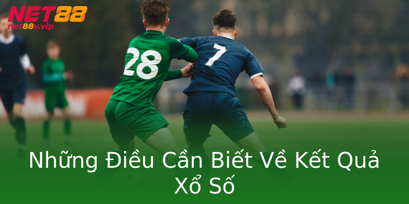 Những Điều Cần Biết Về Kết Quả Xổ Số Những Điều Cần Biết Về Kết Quả Xổ Số