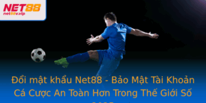 Oi Mat Khau Net88 Bao Mat Tai Khoan Ca Cuoc An Toan Hon Trong The Gioi So 2025
