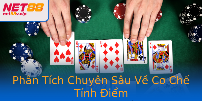 Phân Tích Chuyên Sâu Về Cơ Chế Tính Điểm