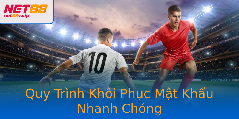 Quy Trình Khôi Phục Mật Khẩu Nhanh Chóng