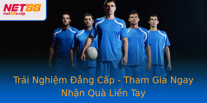 Trải Nghiệm Đẳng Cấp - Tham Gia Ngay Nhận Quà Liền Tay
