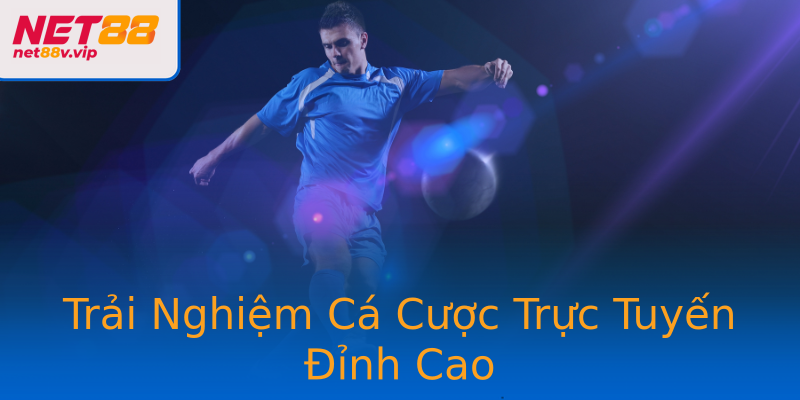 Trải Nghiệm Cá Cược Trực Tuyến Đỉnh Cao