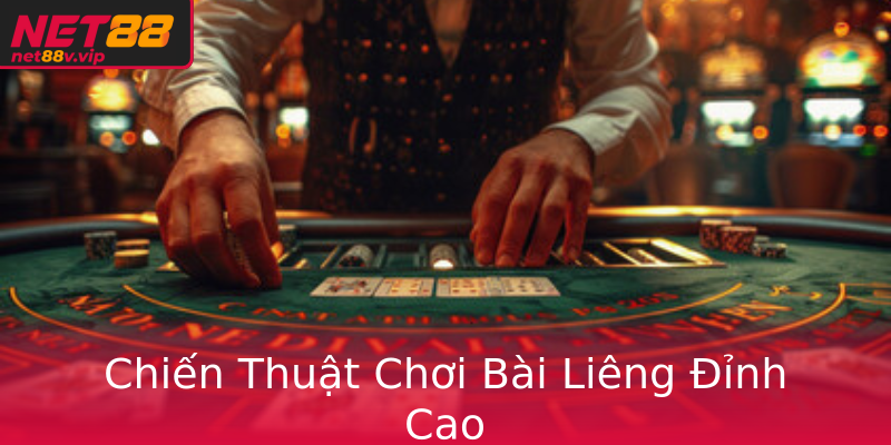 Chiến Thuật Chơi Bài Liêng Đỉnh Cao