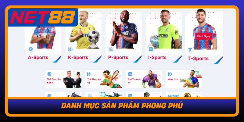 Net88 - Nền Tảng Cá Cược Trực Tuyến Uy Tín Hàng Đầu Châu Á 15 Danh Muc San Pham Phong Phu