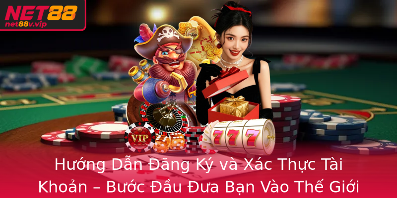 Huong Dan Ang Ky Va Xac Thuc Tai Khoan Buoc Au Ua Ban Vao The Gioi Choi Game Uy Tin
