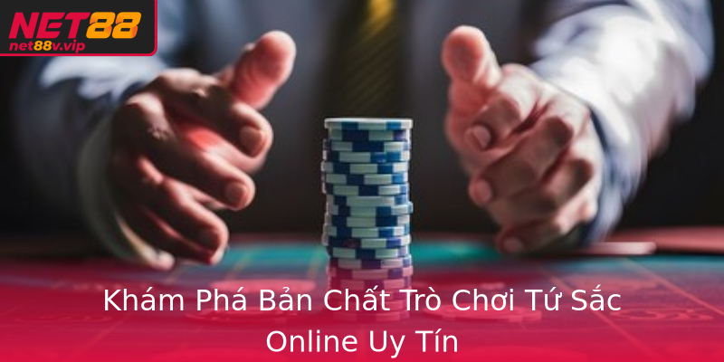 Khám Phá Bản Chất Trò Chơi Tứ Sắc Online Uy Tín Khám Phá Bản Chất Trò Chơi Tứ Sắc Online Uy Tín