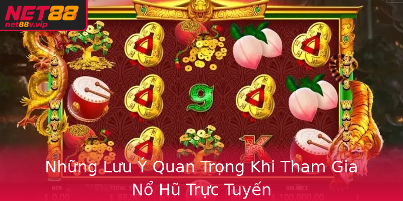 Những Lưu Ý Quan Trọng Khi Tham Gia Nổ Hũ Trực Tuyến Những Lưu Ý Quan Trọng Khi Tham Gia Nổ Hũ Trực Tuyến
